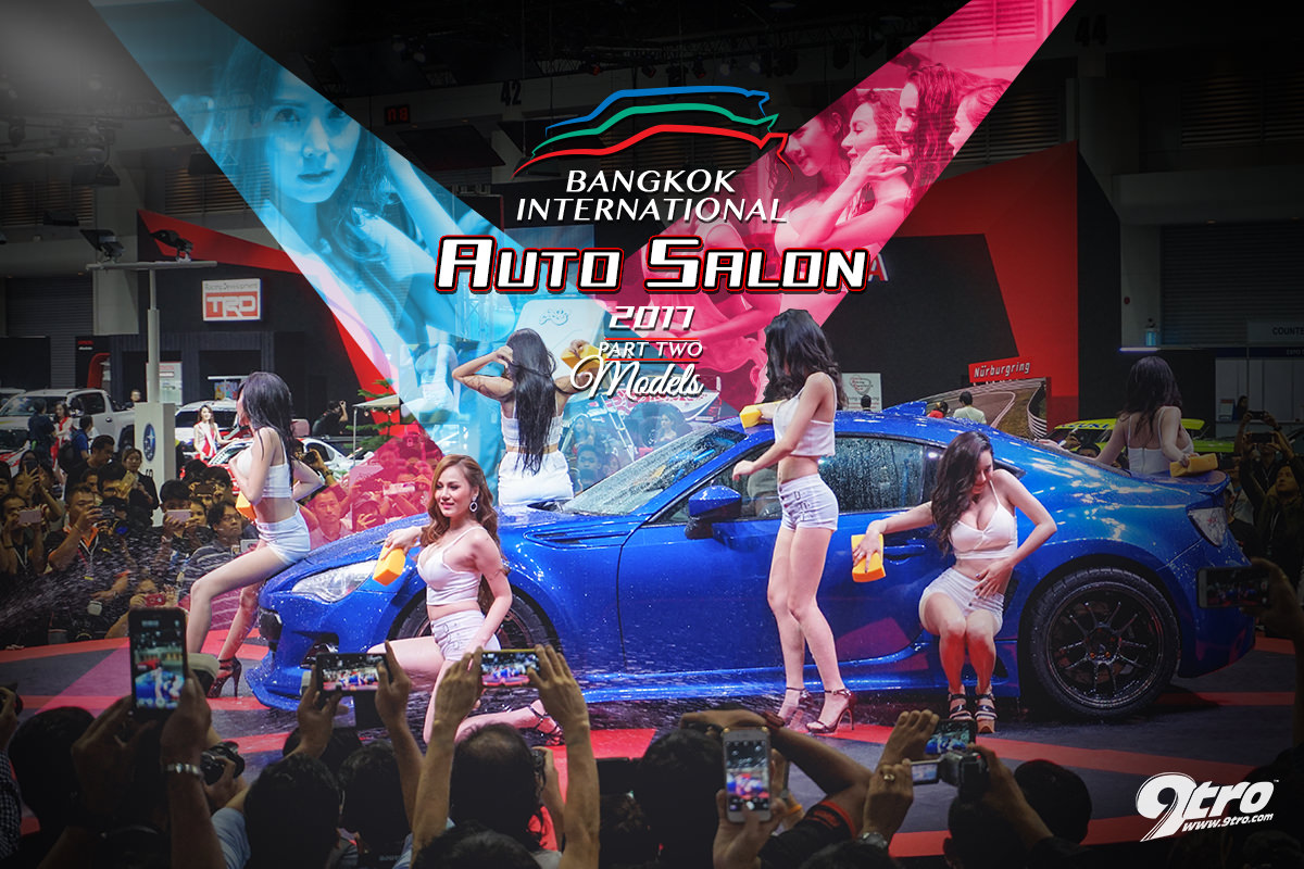 2017 Bangkok International Auto Salon – Part 2 (Models)