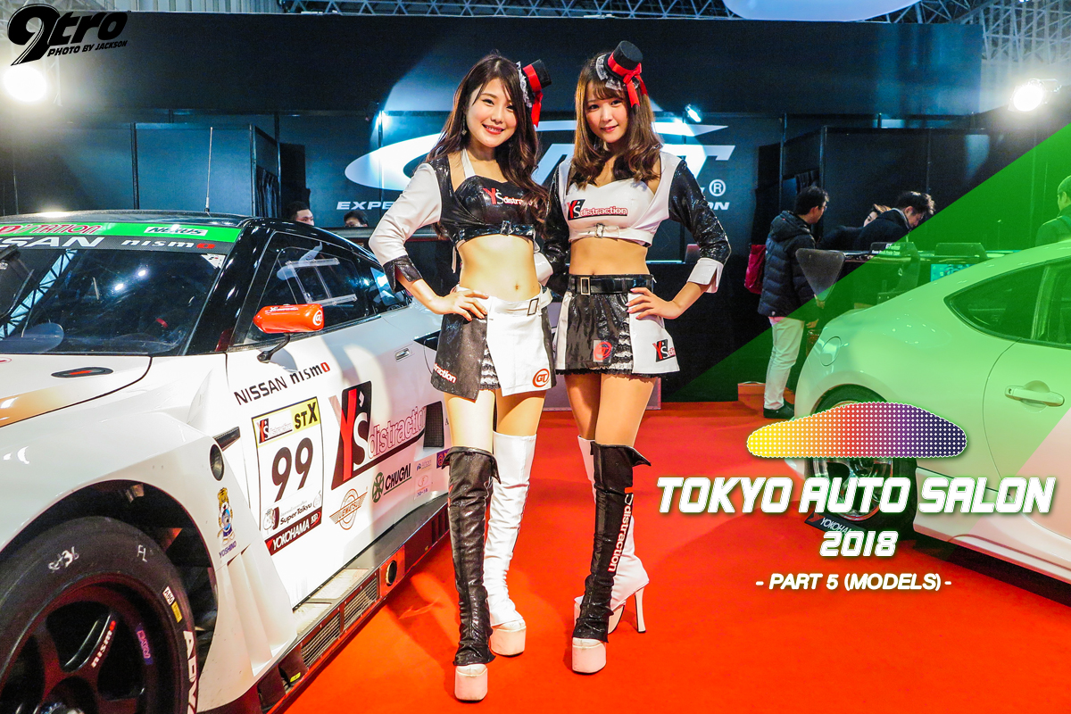 2018 Tokyo Auto Salon – Part 5 (Models)
