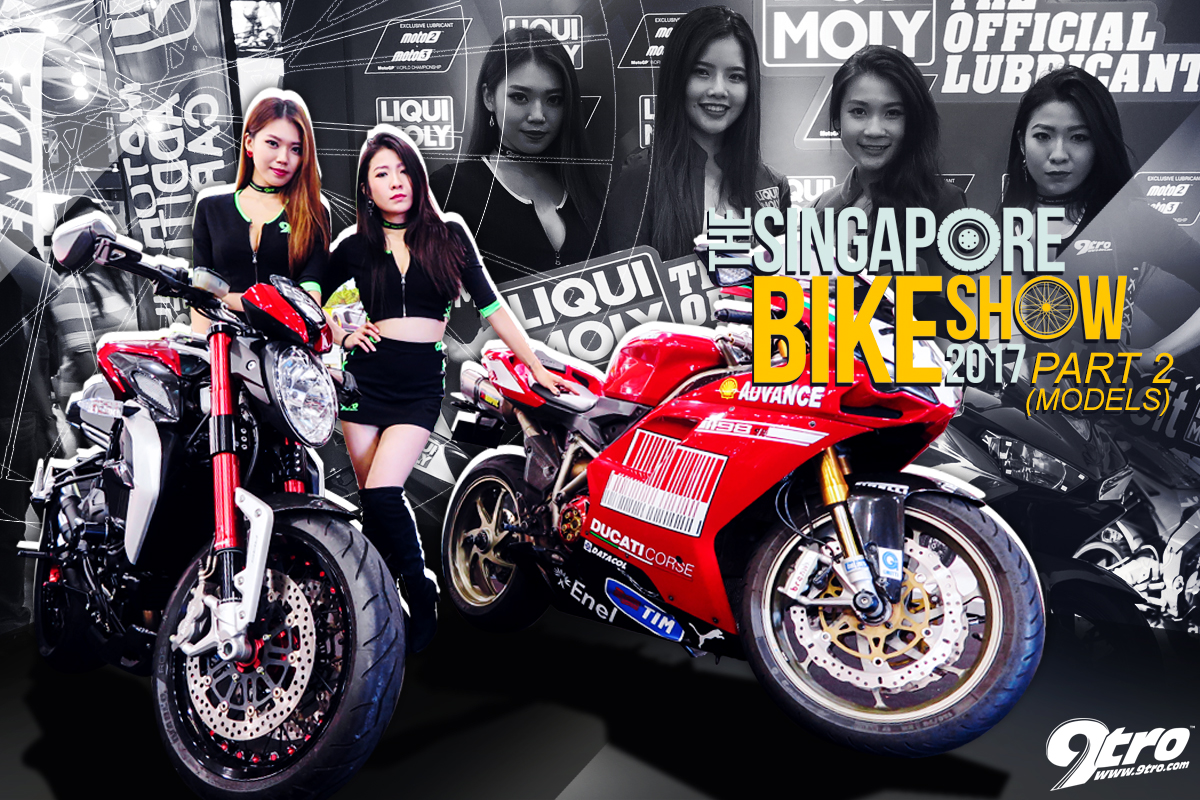 2017 Singapore Bike Show – Part 2 (Models)